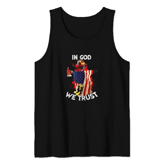 Fireman Firefighter In God we trust firefighter Firemen Tank Tops