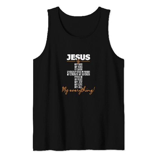 Christian Jesus Is My Everything Christian Religious Bible Church423 Christ Tank Tops