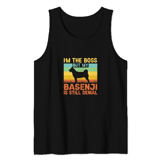 Dog Basenji Im the Boss but my Basenji is still denial Tank Tops