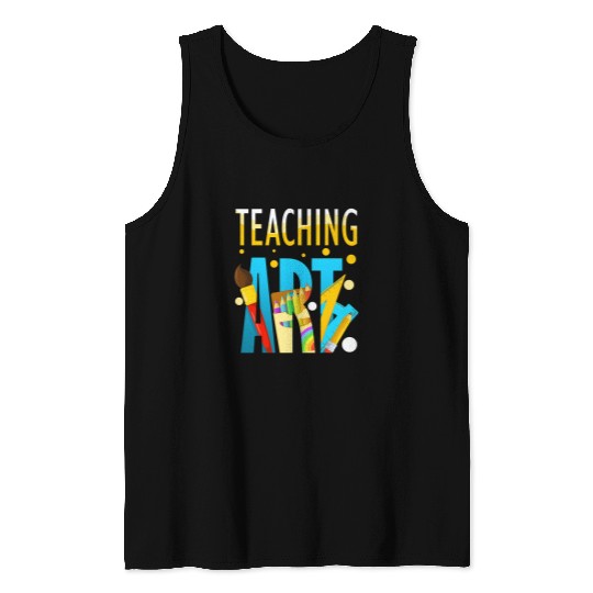 Art Teacher gift Painting Class Teaching Art Tank Tops