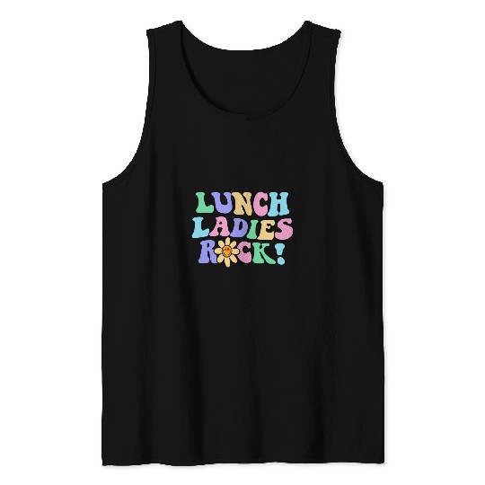 Lunch Ladies Rock School Lunch Lady Squad Cafeteria Worker Tank Tops