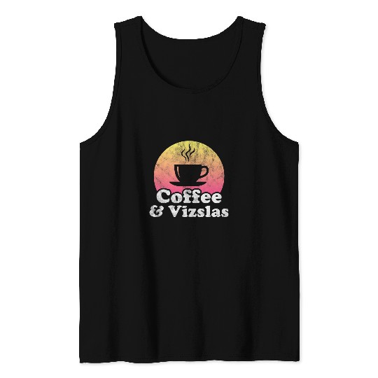 Dog Vizsla Coffee and Vizslas Vizsla Tank Tops