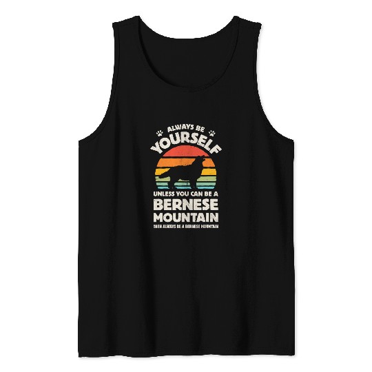 Bernese Mountain Dog Always Be Yourself Retro vintages 70s Tank Tops