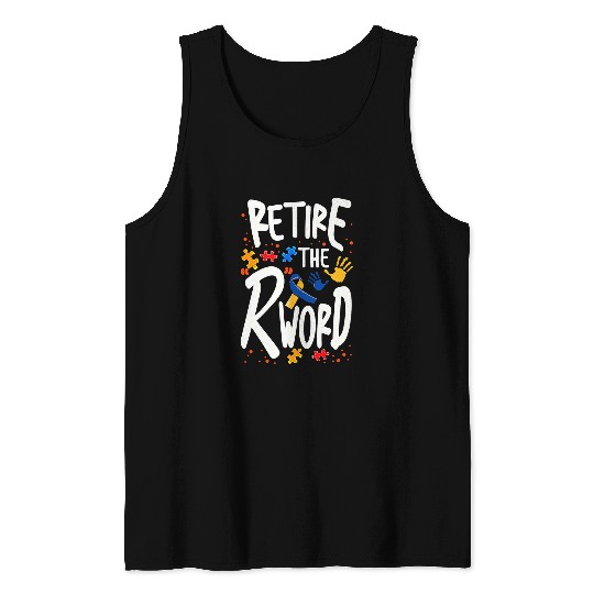 End the R Word Disability Advocacy Autism Down Syndromes SPED Tank Tops