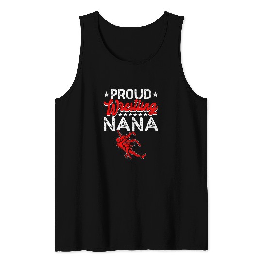 Proud Wrestling Nana Mothers Day Sport Lover Mama Mom Tank Tops