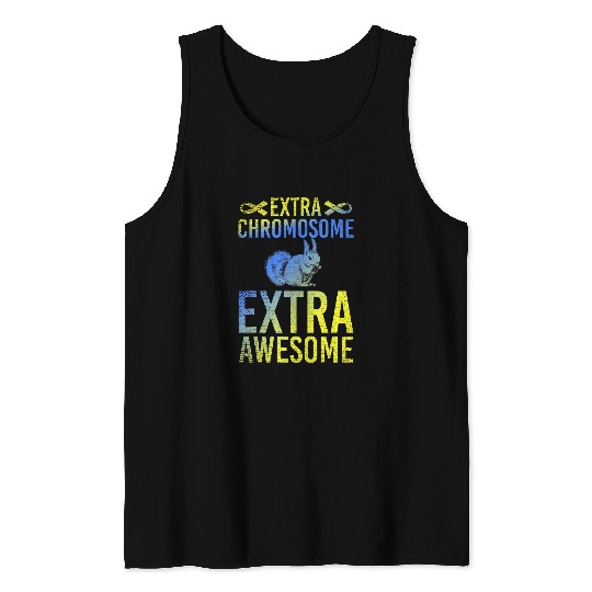Extra Chromosome Extra Awesome Squirrel Down Syndromes Tank Tops