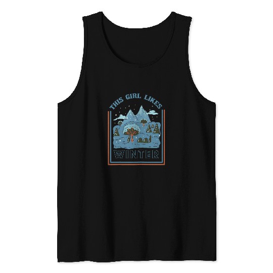 Girl Likes Winter Season Cozy Snow Landscape Tank Tops