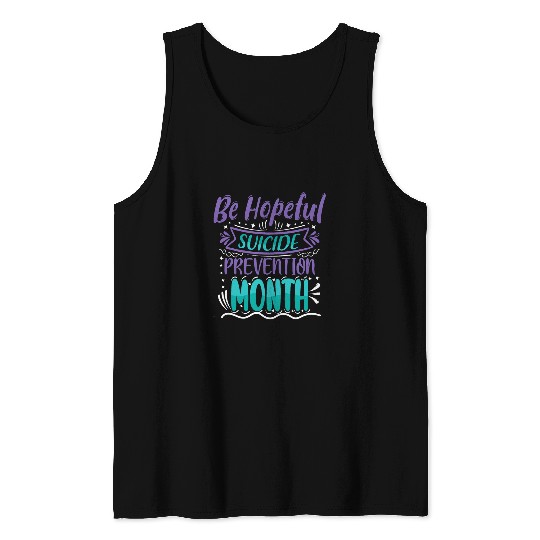 Be Hopeful suicides Prevention Month Mental Health Tank Tops