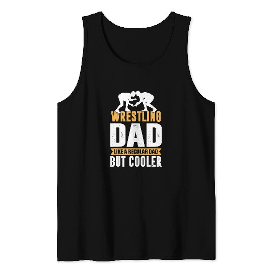 Mens Wrestling Dad Like A Regular Dad but Cooler Tank Tops