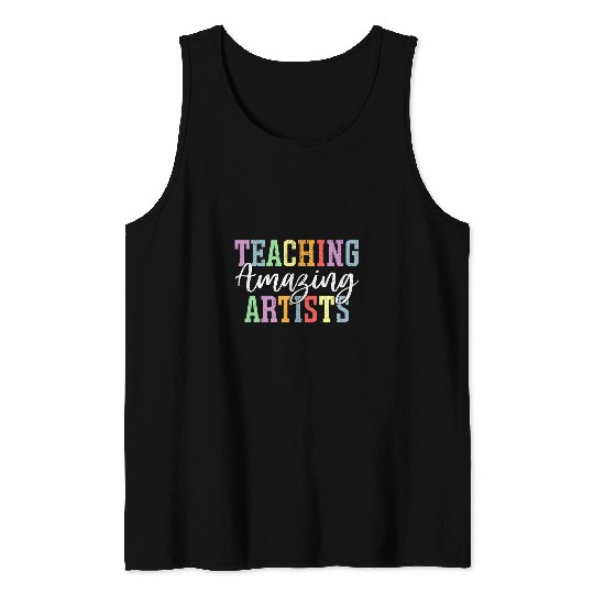 Art Teacher Appreciation Artist Sketch Painter Painting Tank Tops