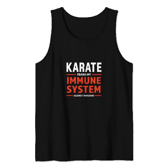 Karate Martial Arts Training Immune System Funny Meme Gift Tank Tops