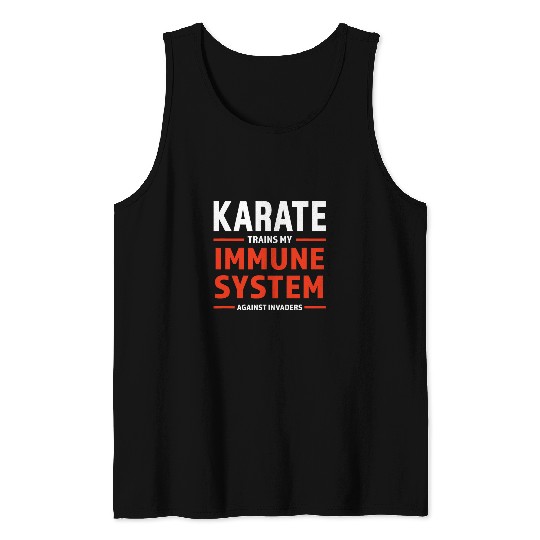Karate Martial Arts Training Immune System Funny Meme Gift Tank Tops