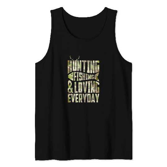 Fishing Hunting Fishing Loving Every Day Fathers Day Camo Fisherman Fisher Tank Tops