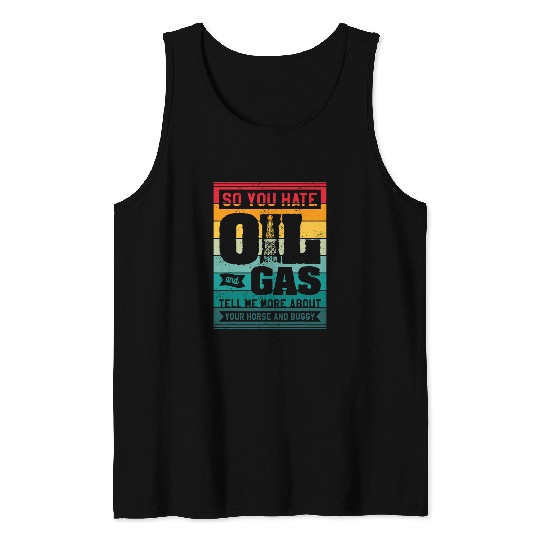 Oilfield Worker Oil Rig Well Driller Drilling Drillers 3 Tank Tops