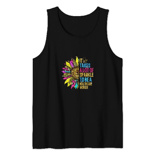 It Takes A Lot Of SParkle To Be A Health Care Worker Tank Tops