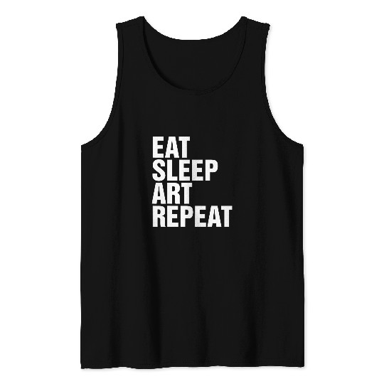 Eat Sleep Art Repeat Creative Tank Tops