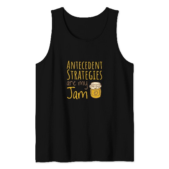 Antecedent Strategies Are My Jam School Psychologist 1 Tank Tops