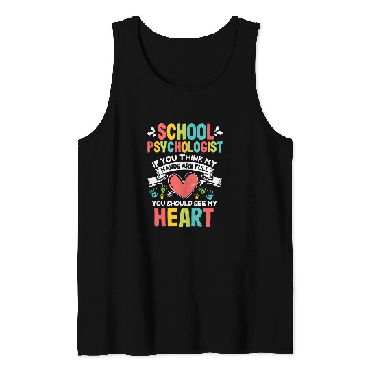 Hands are Full School Psychologist Cute Counselor Office Tank Tops