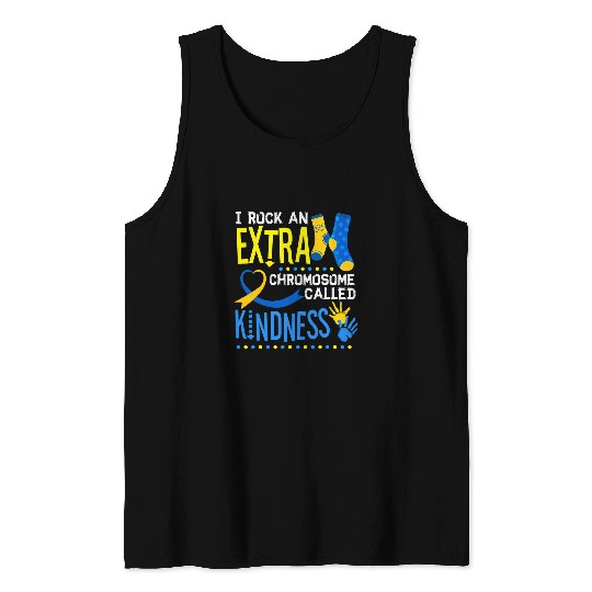 Extra Chromosome Down Syndromes Trisonomy 21 Kindness Tank Tops