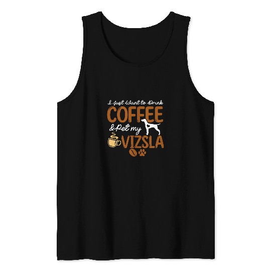 Dog Vizsla Funny Coffee Lover Cute Vizsla Dog Owner Gifts Dog Mom Dad Tank Tops