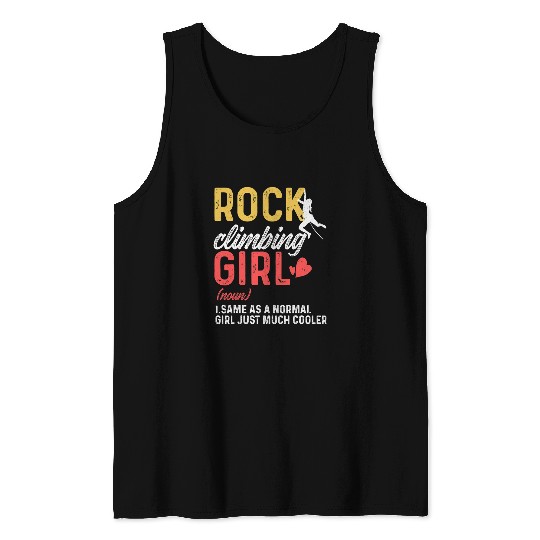 Climbing Climber Rock Climbing Definition Funny Rock Climbing Girl Climb Tank Tops