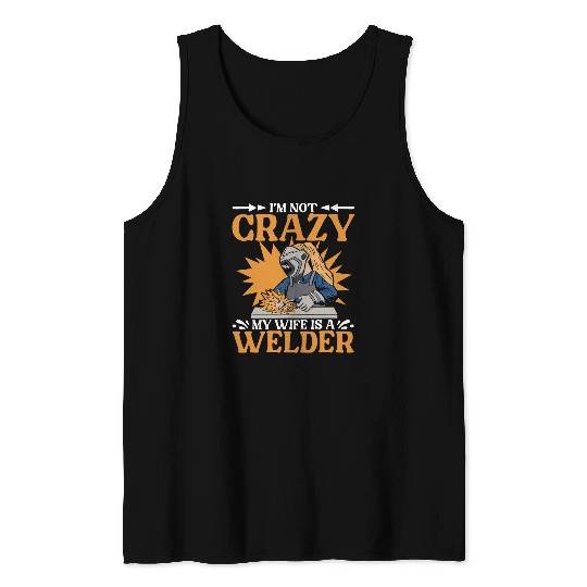 Wife Is A Welder Welding Iron Worker Metalwork Weld Welder Tank Tops