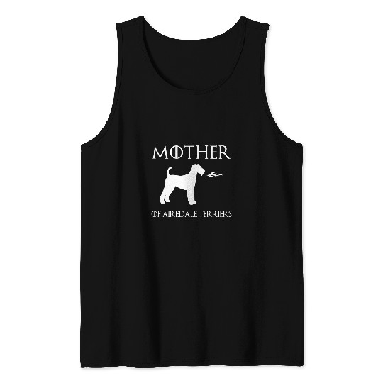 Dog Airedale Terrier Mother Of Airedale Terrier Unrivaled Mothers Day Novelty Tank Tops