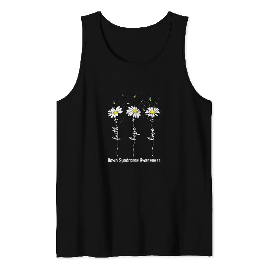 Faith Hope Love Down Syndromes Awareness Flower Cute Floral Tank Tops