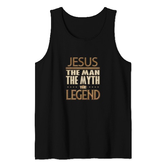 Christian Jesus Christ Christian Jesus The Man The Myth The LegendGift For Someone Called Jesus prayer Bible Verse Christ Tank Tops