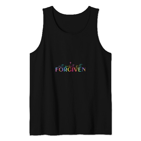 Christian Tie Dye Not Perfect Just Forgiven Christian Jesus Faith Hope Christ Tank Tops
