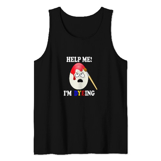 Funny Easter Egg Dyeing Painting Decorating Tank Tops