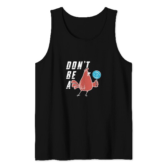 Chicken Lover Dont Be A Cock Chicken Meme Sucker Rooster Fathers Day Men 22 Tank Tops