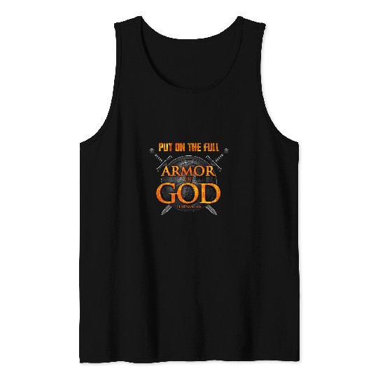 Christian Put On The Full Armor Of God Ephasians 6 11 Christ Tank Tops