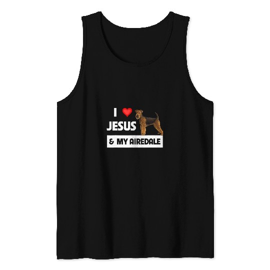 Christian I Love Jesus and My Airedale Terrier Dog Mom Dad Pet Parent Christ Tank Tops