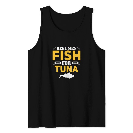 Fishing Reel Men Fish For Tuna Yellowfin Tuna Fishing Fisher Tank Tops