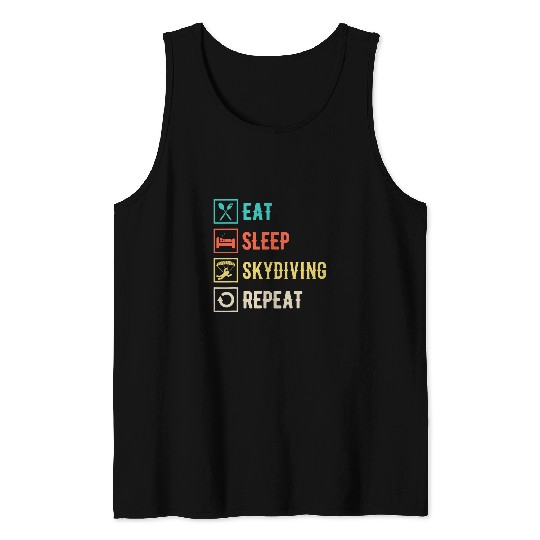 Skydiving Gift Eat Sleep Skydiving Repeat Paragliding Skydiver Skydiving Tank Tops