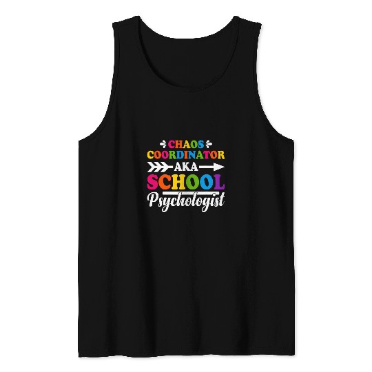 Chaos Coordinator Aka School Psychologist School Counselor Tank Tops
