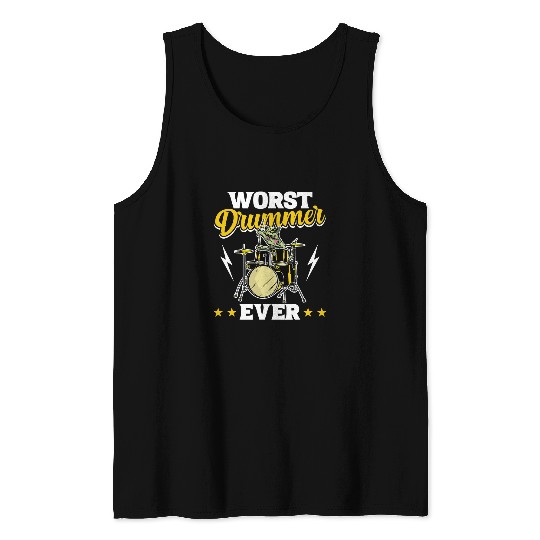 Drums Drummer Worst Drummer Ever Rock Band Member Musician Metal Drums Tank Tops
