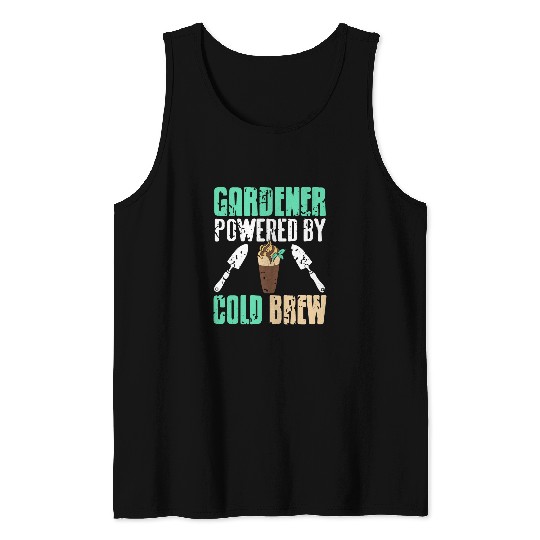 Gardener Powered By Cold Brew Cool vintages Present Gift Tank Tops