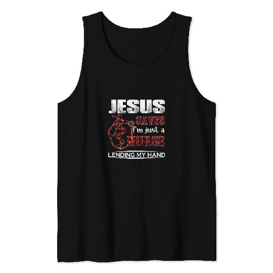 Christian Jesus Saves Im Just A nurses Lending My Hand Christ Tank Tops
