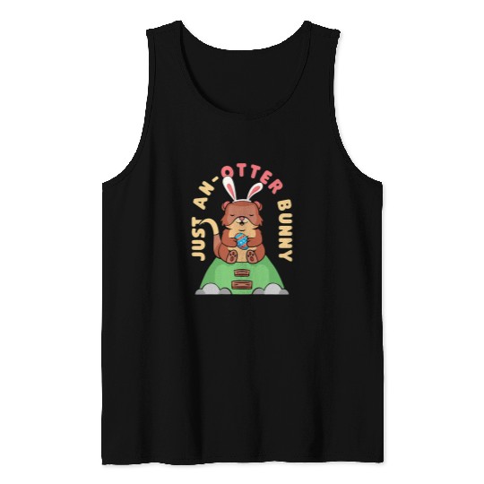 Otters Just An Otter Bunny Easter Pun And Easter Bunny Tank Tops