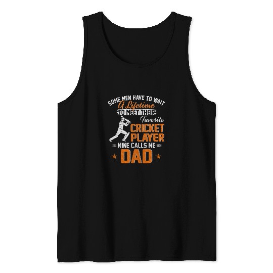 Cricket Fan My Favorite Cricket Player Calls Me Dad Gift For Father Papa Tank Tops