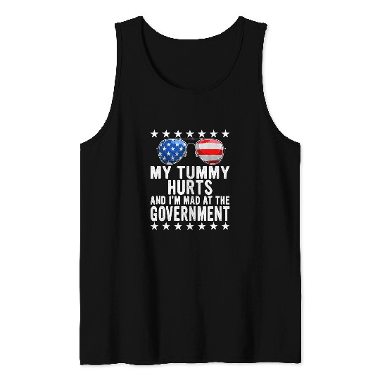 My tummy Hurts And Im Mad At Government USA Flag Sunglasses Tank Tops