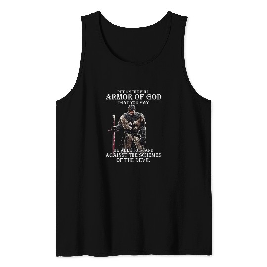 Christian Put On The Full Armor Of God That You May Be Able To Stand Christ Tank Tops
