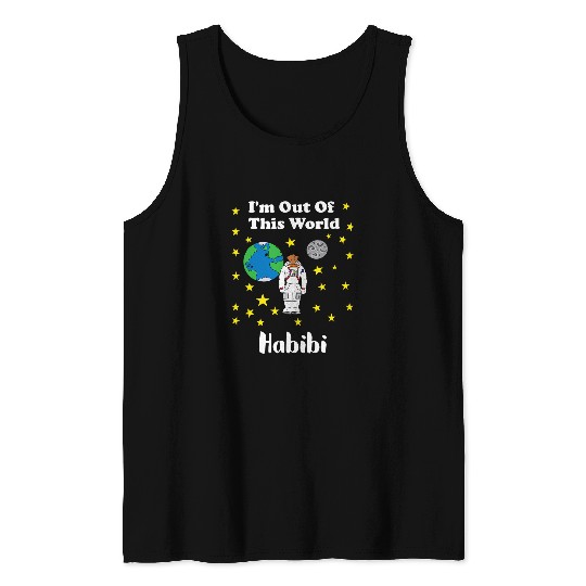 Habibi Im out of this world Arabic Tank Tops