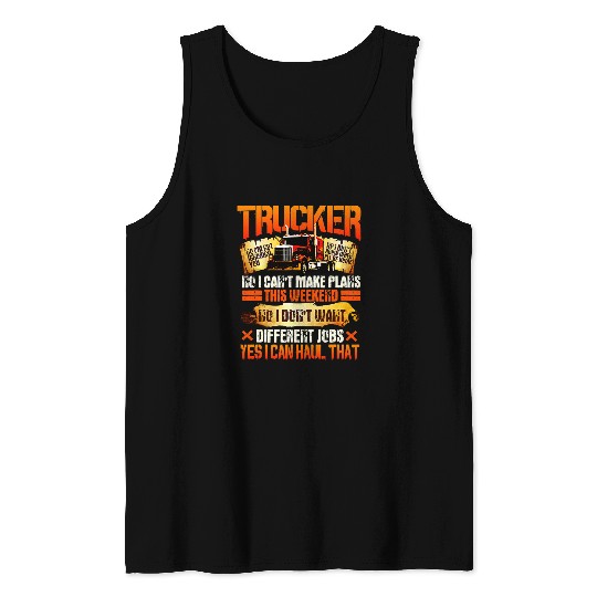 Trucker Gifts Tractor Trailer Truck 18 Wheeler Not Ignoring Tank Tops