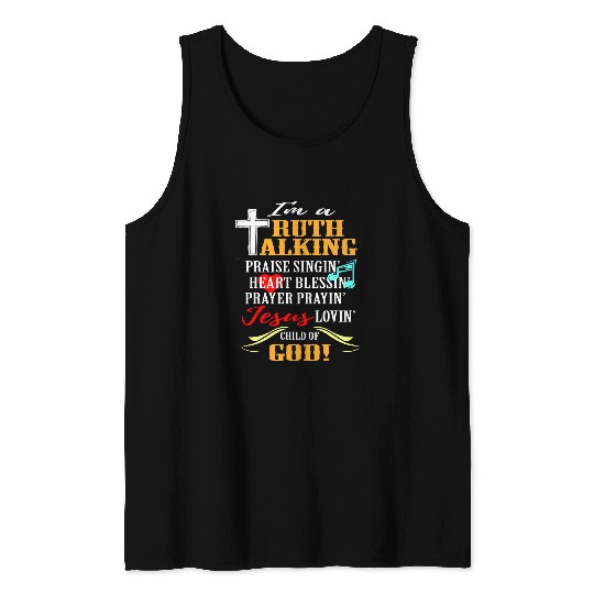 Christian Truth Praise Blessing Pray Child of God Christian apparel C Christ Tank Tops