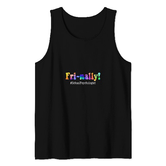 Frinally Friday School Psychologist Friyay School Tie Dye Tank Tops