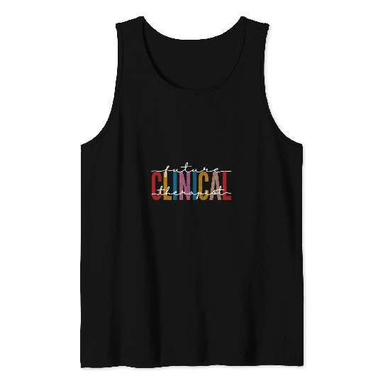 Future Clinical Therapist Psychologist Behavior Analyst Tank Tops