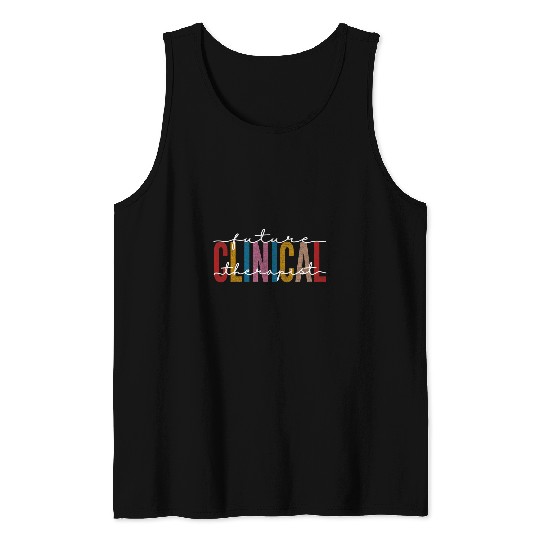 Future Clinical Therapist Psychologist Behavior Analyst Tank Tops